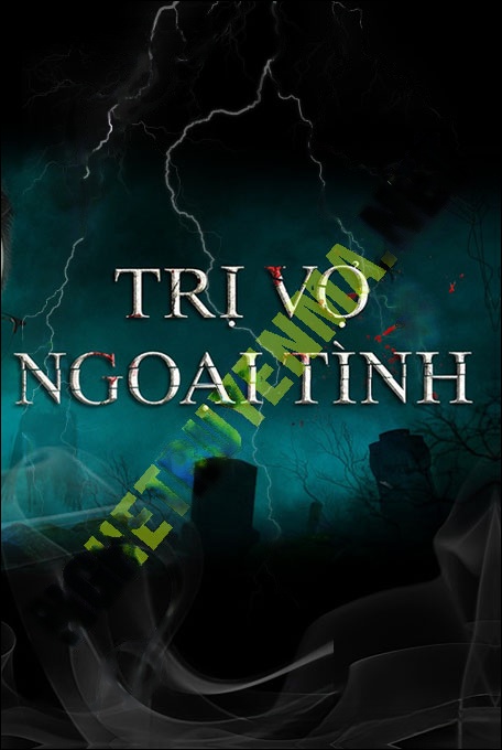 Nghe truyện Trị Vợ Ngoại Tình