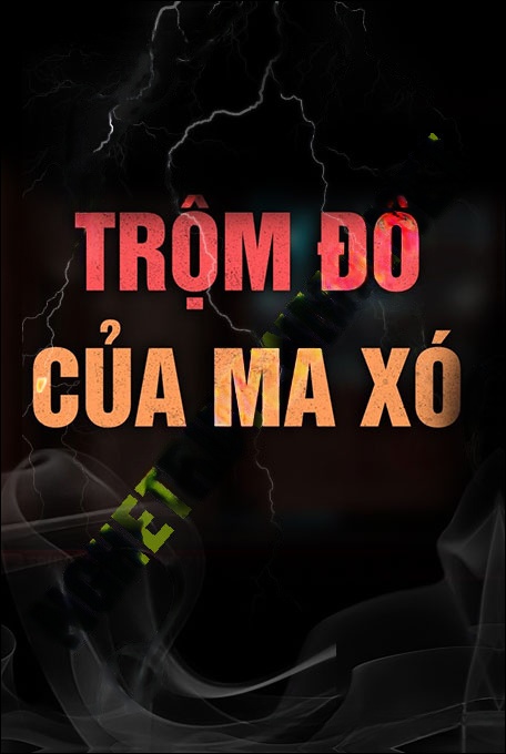 Trộm Đồ Của Ma Xó