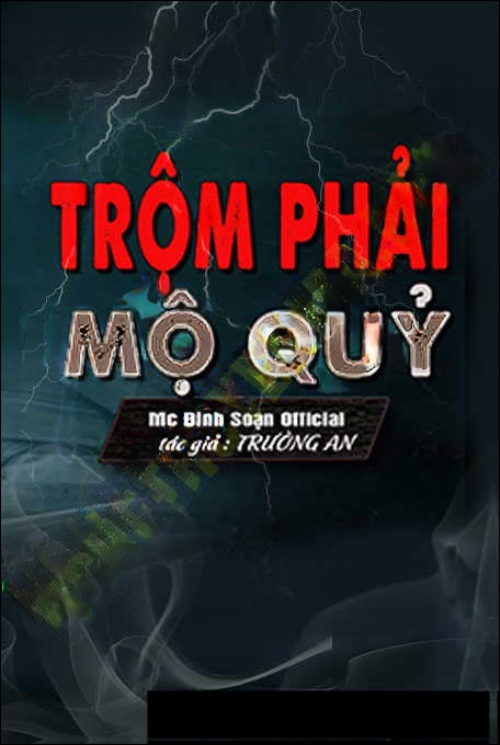 Trộm Phải Mộ Qủy