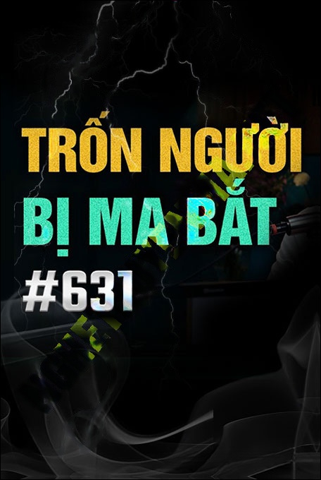 Trốn Người Bị Ma Bắt