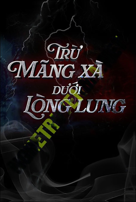 Trừ Mãng Xà Dưới Lòng Lung