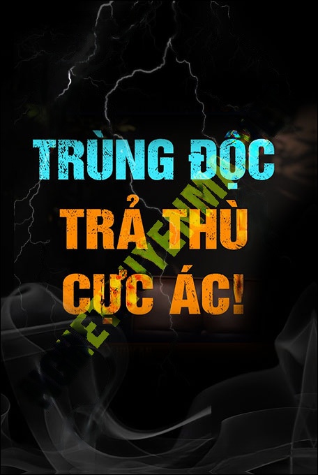 Trúng Độc Trả Thù