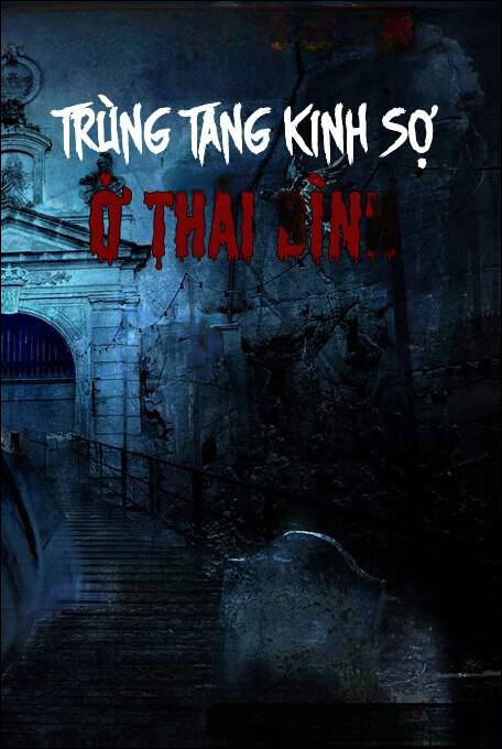 Trùng Tang Kinh Sợ Ở Thái Bình