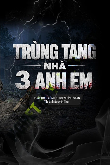 Trùng Tang Nhà 3 Anh Em