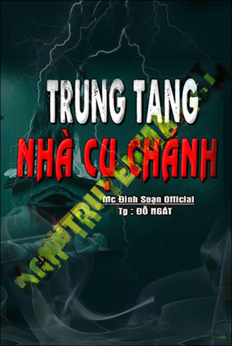 Trùng Tang Nhà Cụ Chánh