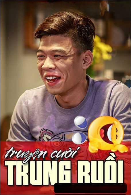 Truyện cười Trung Ruồi - Yến Xôi - Quỳnh Kool