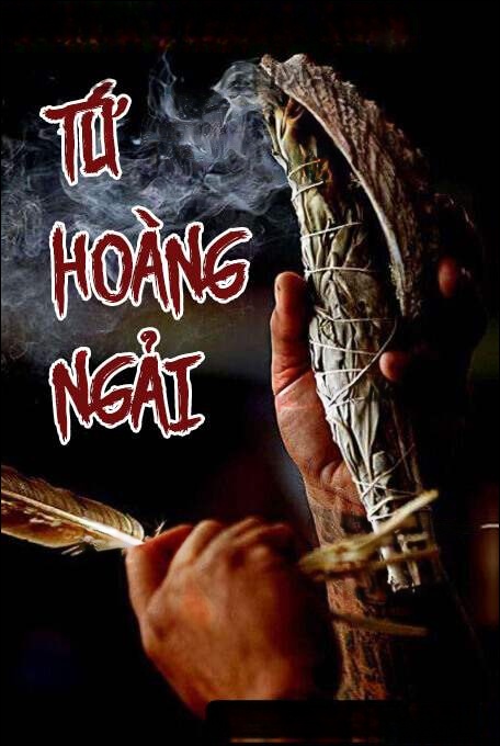 Tứ Hoàng Ngải - Truyện Ma