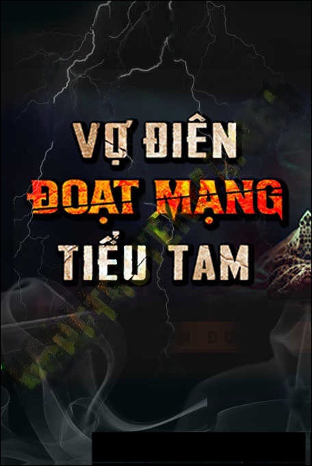 Vợ Điên Đoạt Mạng Tiểu Tam