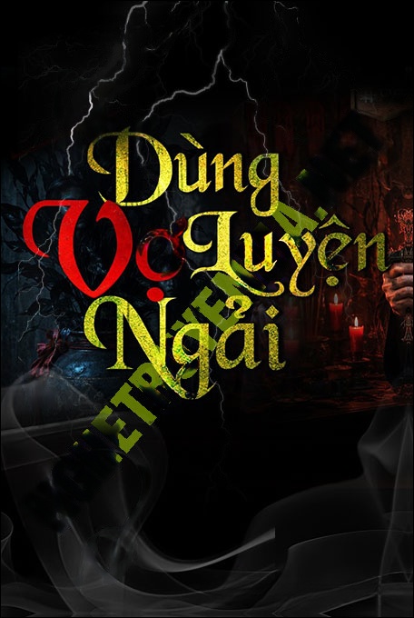 Nghe truyện Vợ Luyện Ngải