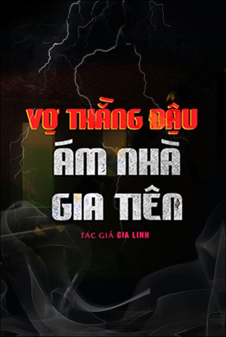 Vợ Thằng Đậu Ám Nhà Gia Tiên
