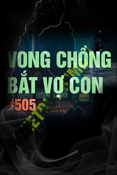 Nghe truyện Vong Chồng Bắt Vợ Con