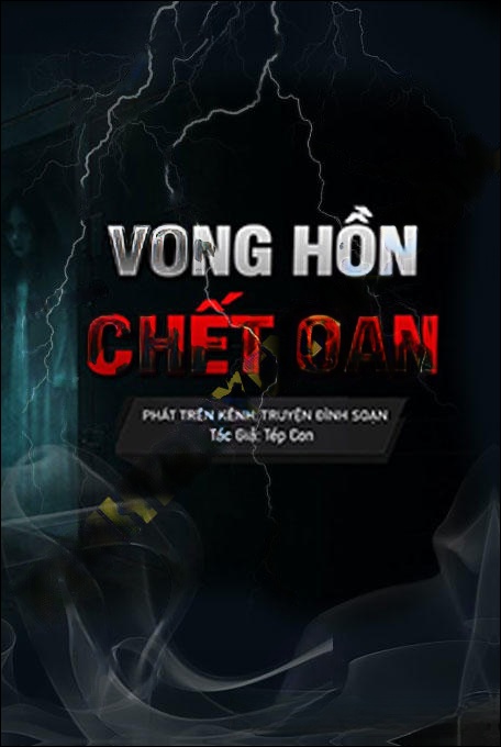 Vong Hồn C.hết Oan