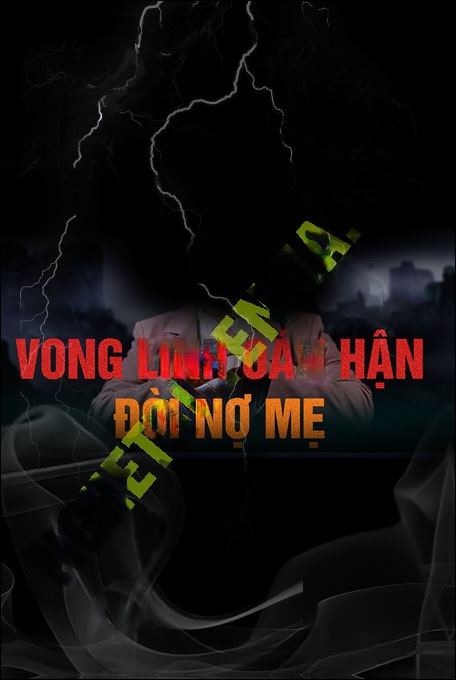 Nghe truyện Vong Linh Oán Hận Đòi Nợ Mẹ