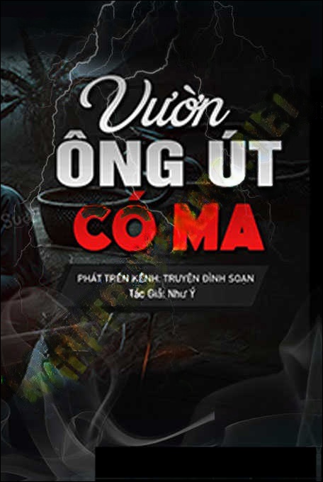Vườn Ông Út Có Ma