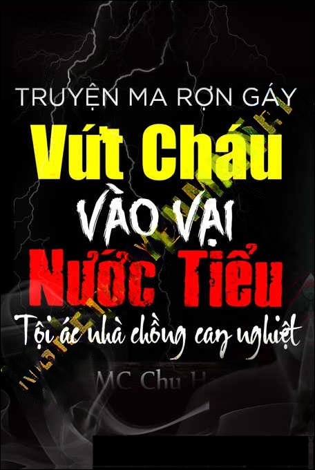 Vứt Cháu Vào Vại Nước Tiểu
