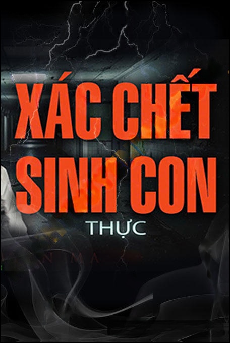 X.ác C.hết Sinh Con