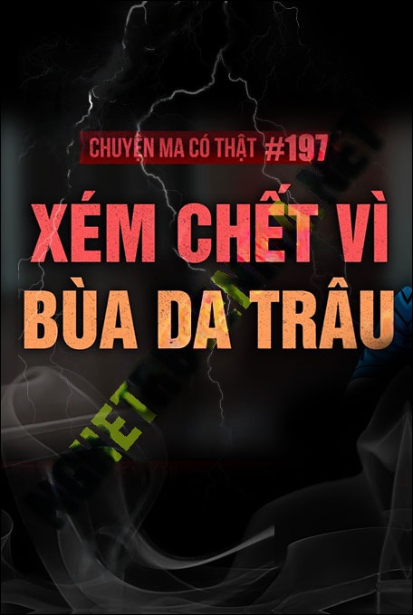 Nghe truyện Xém C.hết Vì Bùa Da Trâu