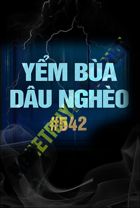 Nghe truyện Yểm Bùa Dâu Nghèo