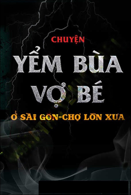 Yểm Bùa Vợ Bé