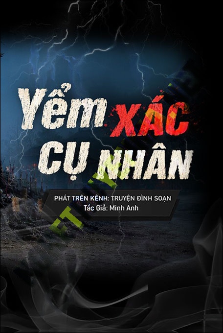 Nghe truyện Yểm X.ác Cụ Nhân